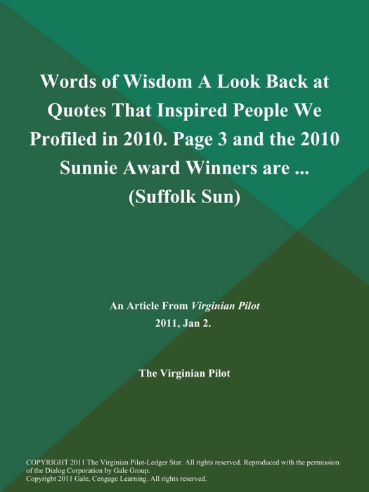 Words of Wisdom A Look Back at Quotes That Inspired People We Profiled in 2010. Page 3 and the 2010 Sunnie Award Winners are .. (Suffolk Sun)