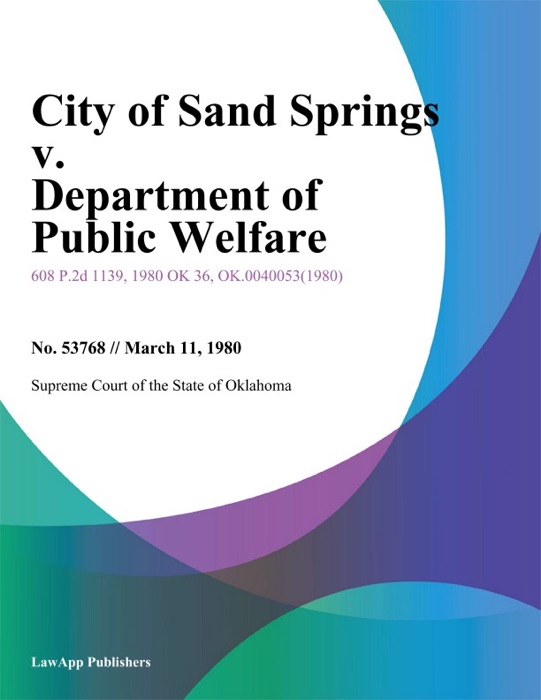 City of Sand Springs v. Department of Public Welfare