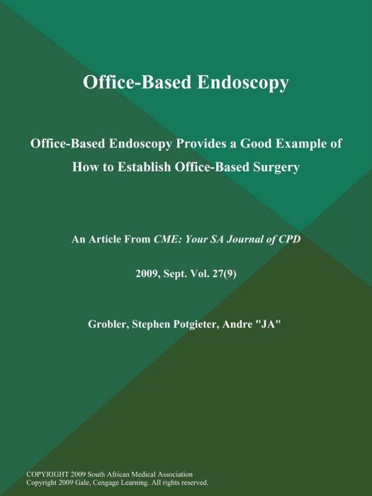 Office-Based Endoscopy: Office-Based Endoscopy Provides a Good Example of How to Establish Office-Based Surgery