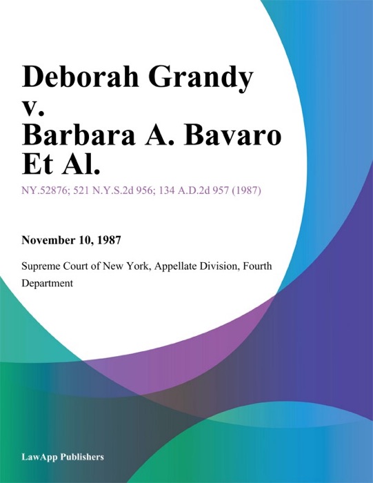 Deborah Grandy v. Barbara A. Bavaro Et Al.