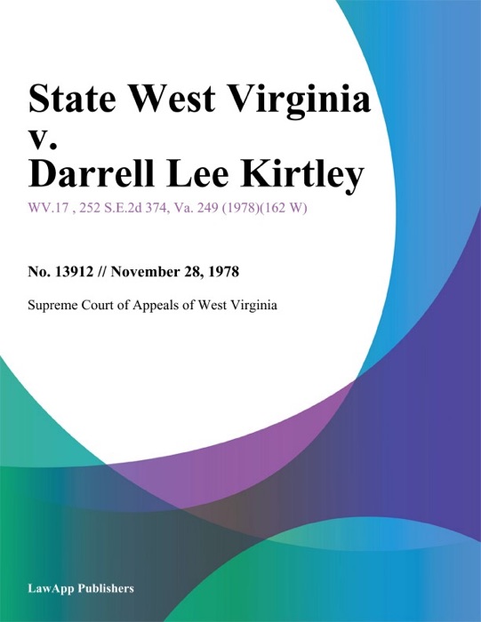 State West Virginia v. Darrell Lee Kirtley