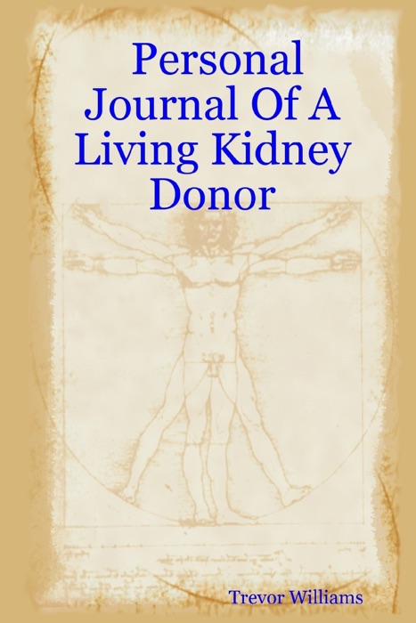 Personal Journal of a Living Kidney Donor