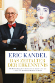 Das Zeitalter der Erkenntnis - Eric Kandel