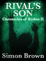 Rival's Son: The Chronicles of Kydan 2