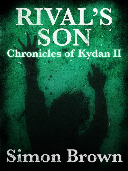 Rival's Son: The Chronicles of Kydan 2