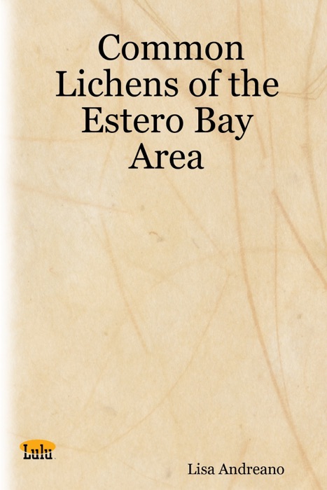 Common Lichens of the Estero Bay Area