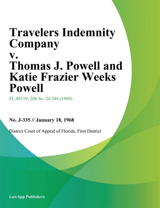 Travelers Indemnity Company v. Thomas J. Powell and Katie Frazier Weeks Powell