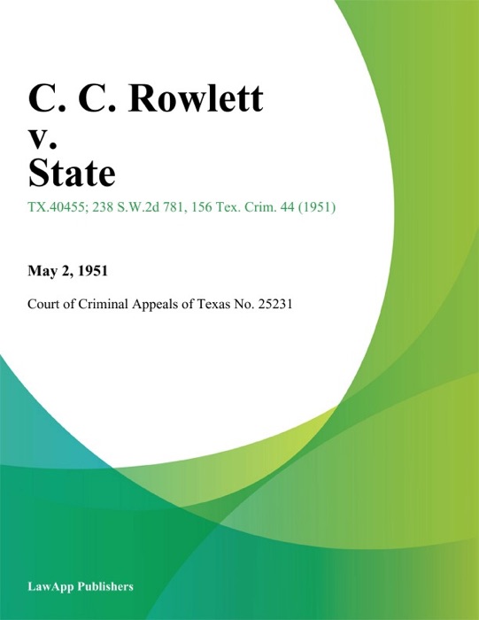 C. C. Rowlett v. State