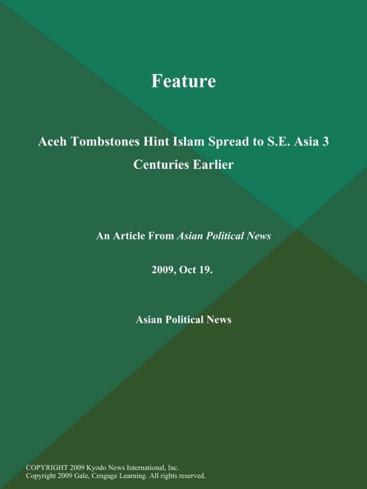 Feature: Aceh Tombstones Hint Islam Spread to S.E. Asia 3 Centuries Earlier