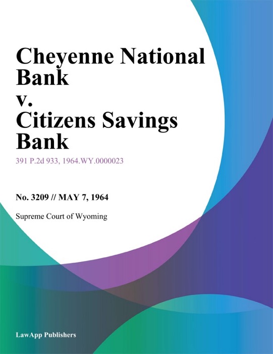 Cheyenne National Bank v. Citizens Savings Bank