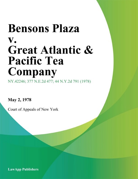 Bensons Plaza v. Great Atlantic & Pacific Tea Company