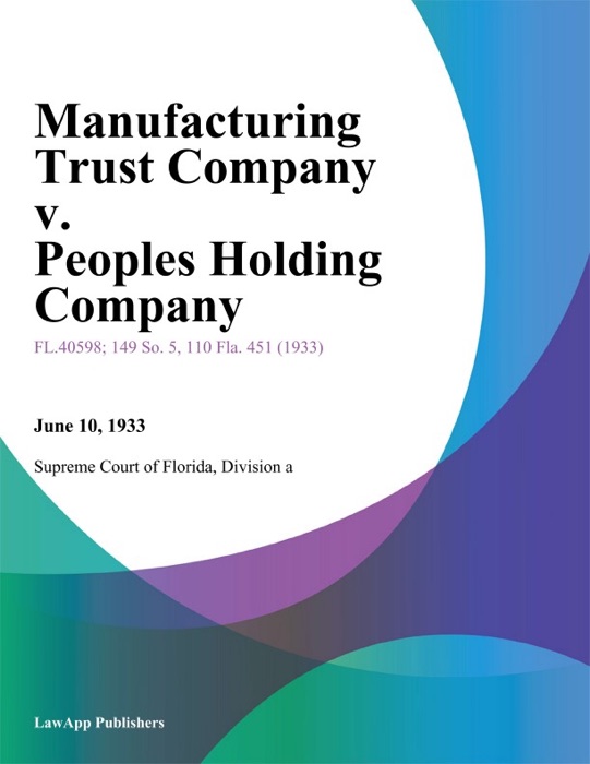 Manufacturing Trust Company v. Peoples Holding Company