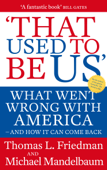 That Used To Be Us - Thomas Friedman & Michael Mandelbaum