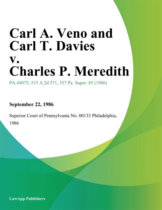 Carl A. Veno and Carl T. Davies v. Charles P. Meredith