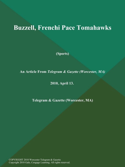 Buzzell, Frenchi Pace Tomahawks (Sports)