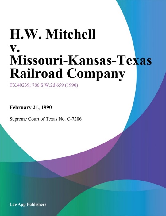 H.W. Mitchell v. Missouri-Kansas-Texas Railroad Company