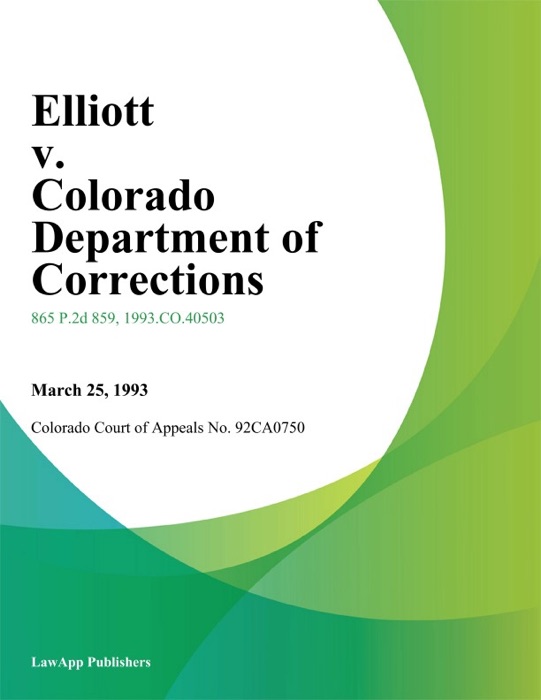 Elliott v. Colorado Department of Corrections