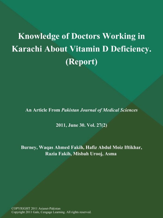 Knowledge of Doctors Working in Karachi About Vitamin D Deficiency (Report)