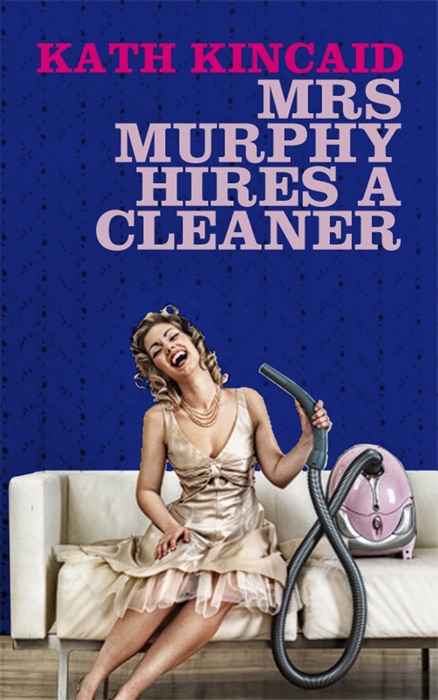 Mrs Murphy Hires a Cleaner