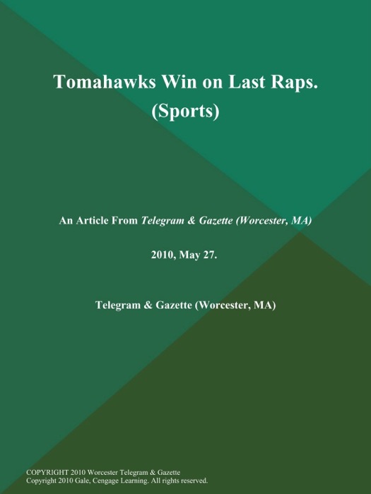 Tomahawks Win on Last Raps (Sports)