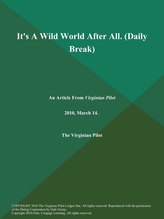 It's A Wild World After All (Daily Break)