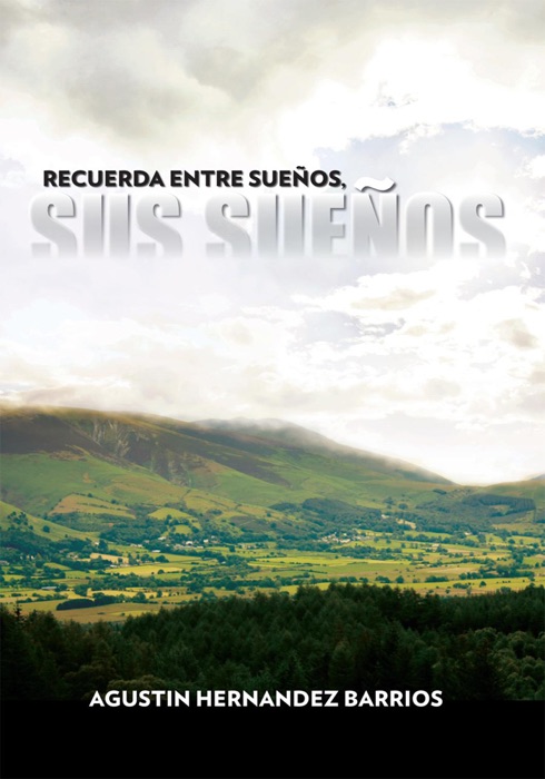 Recuerda Entre Sueños, Sus Sueños