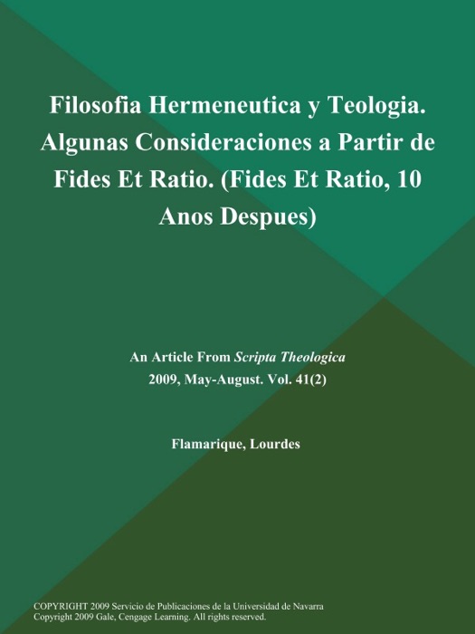 Filosofia Hermeneutica y Teologia. Algunas Consideraciones a Partir de Fides Et Ratio (Fides Et Ratio, 10 Anos Despues)