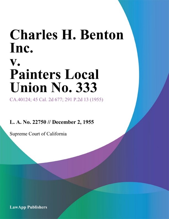 Charles H. Benton Inc. V. Painters Local Union No. 333