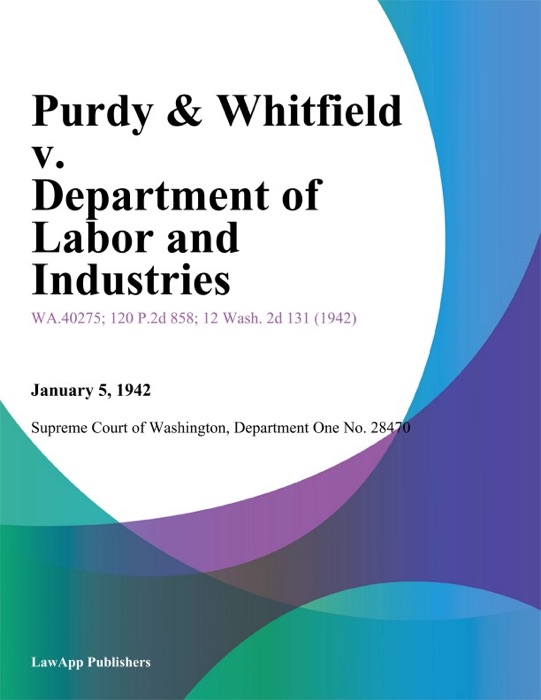 Purdy & Whitfield V. Department Of Labor And Industries