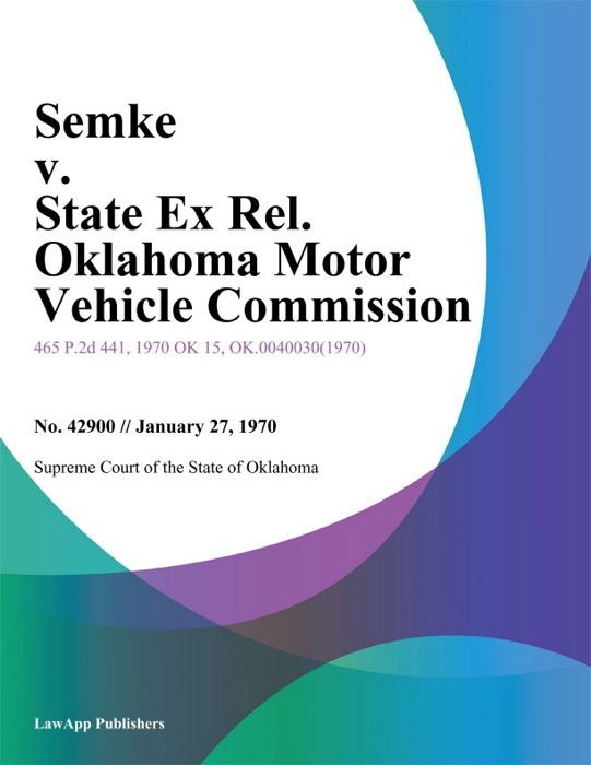 Semke v. State Ex Rel. Oklahoma Motor Vehicle Commission