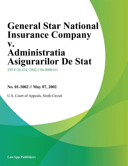 General Star National Insurance Company V. Administratia Asigurarilor De Stat