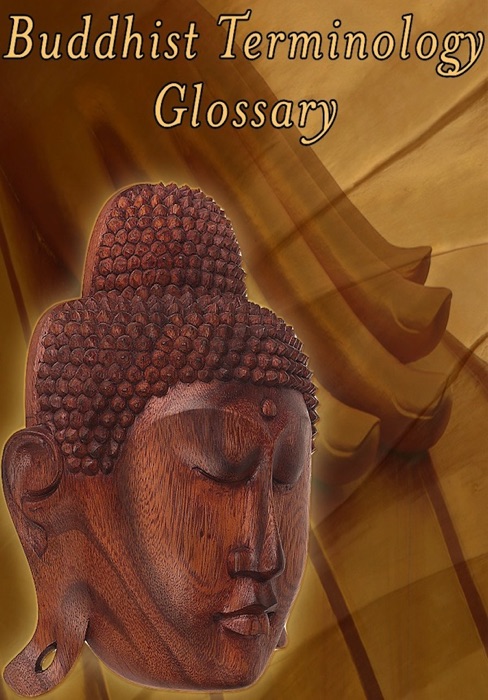 Glossary Of Buddhist Terminology