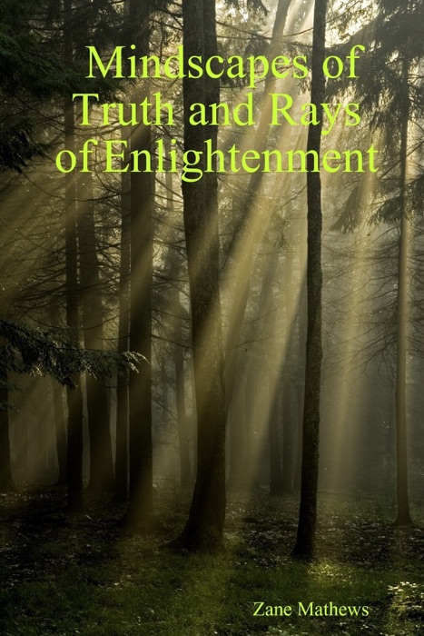 Mindscapes of Truth and Rays of Enlightenment