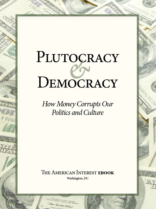 Plutocracy & Democracy