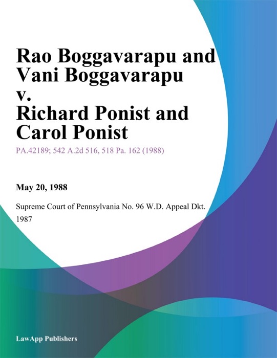 Rao Boggavarapu and Vani Boggavarapu v. Richard Ponist and Carol Ponist