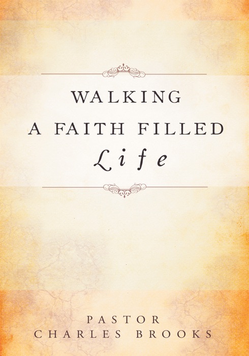 Walking A Faith Filled Life