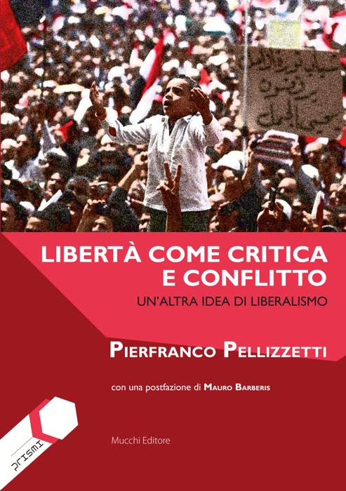 Libertà come critica e conflitto.