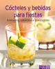 Cócteles y bebidas para fiestas - Naumann & Göbel Verlag