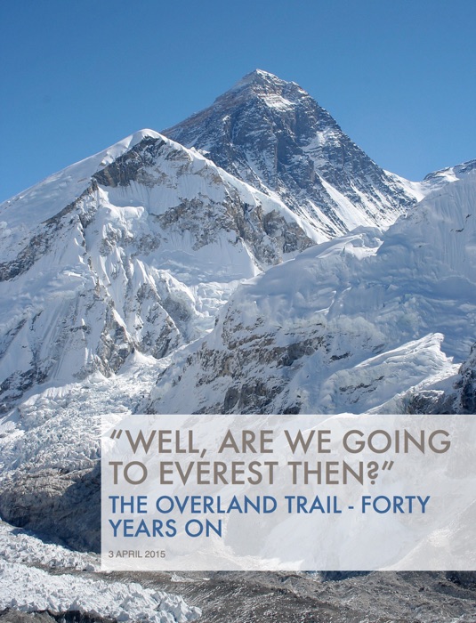 Well, Are We Going to Everest Then?