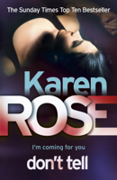 Karen Rose - Don't Tell (The Chicago Series Book 1) artwork