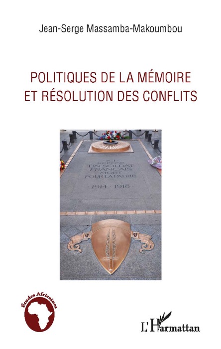 Politiques de la mémoire et résolution des conflits