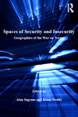 Spaces of Security and Insecurity - Alan Ingram & Klaus Dodds