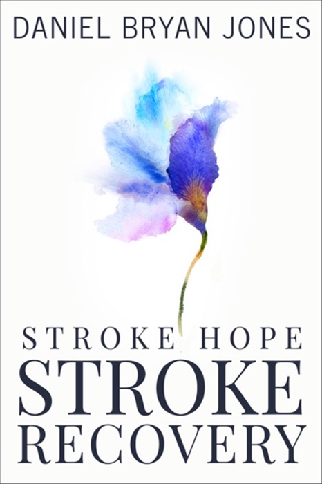 Stroke Hope Stroke Recovery