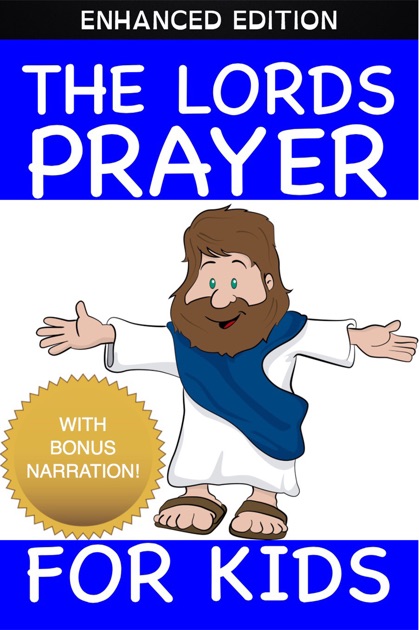 The Lord's Prayer For Kids (Enhanced Edition) by Peter Crumpton on ...