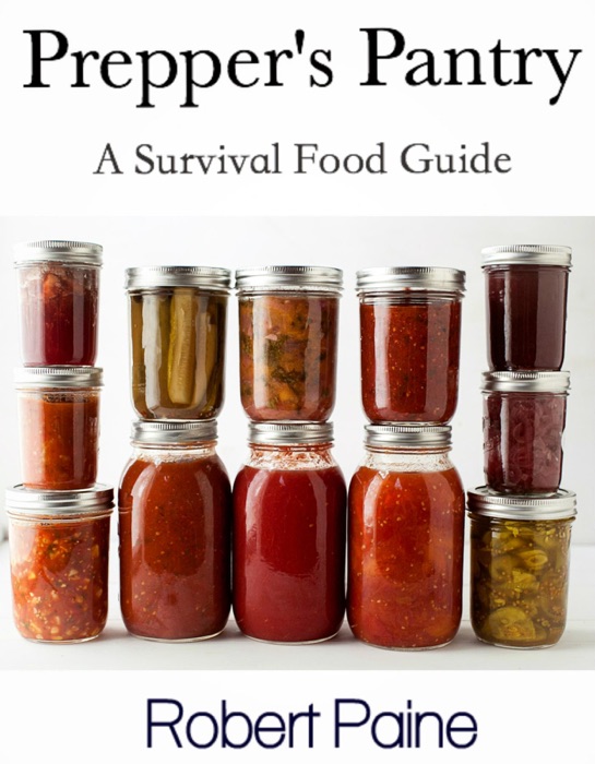 Prepper's Pantry: A Survival Food Guide