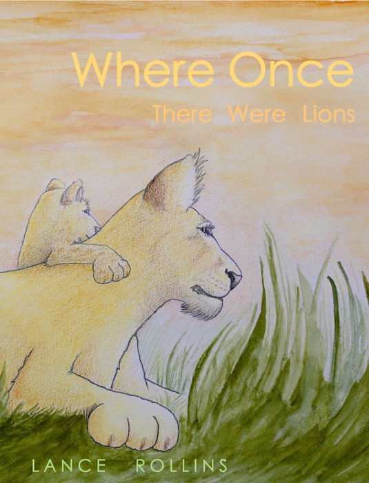 Where Once There Were Lions