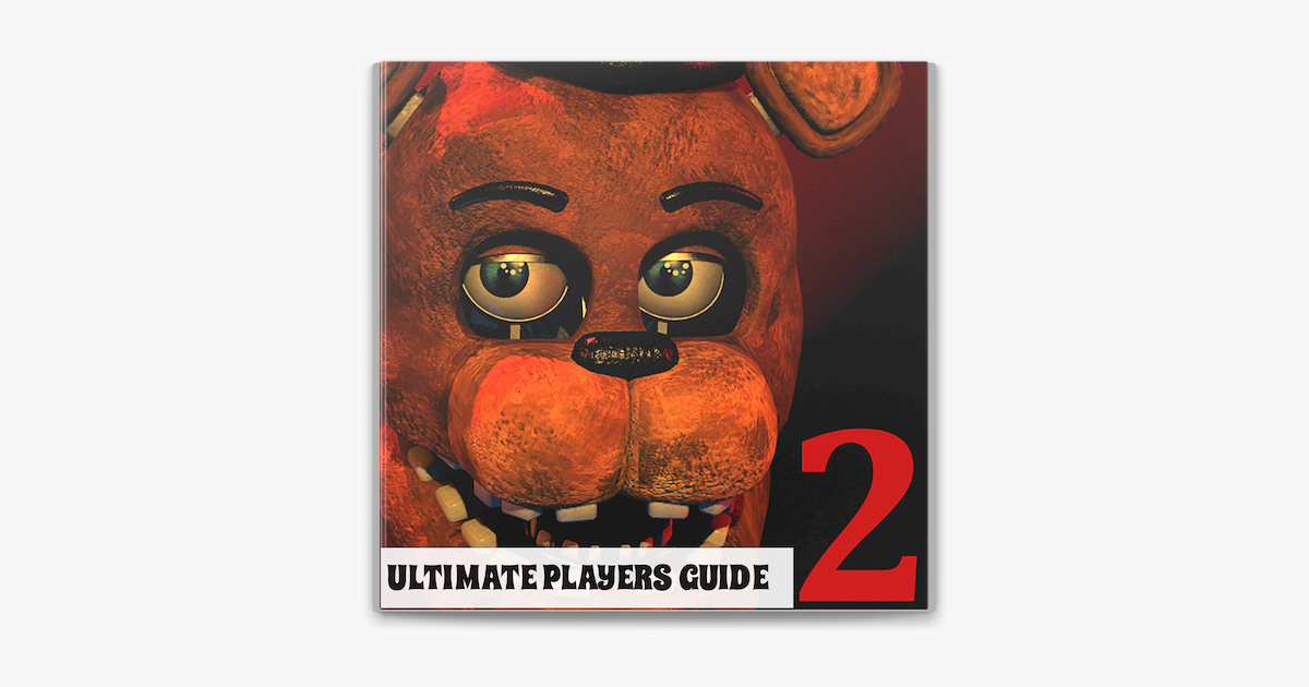 ‎five Nights At Freddys 2 Ultimate Players Guide On Apple Books 2147
