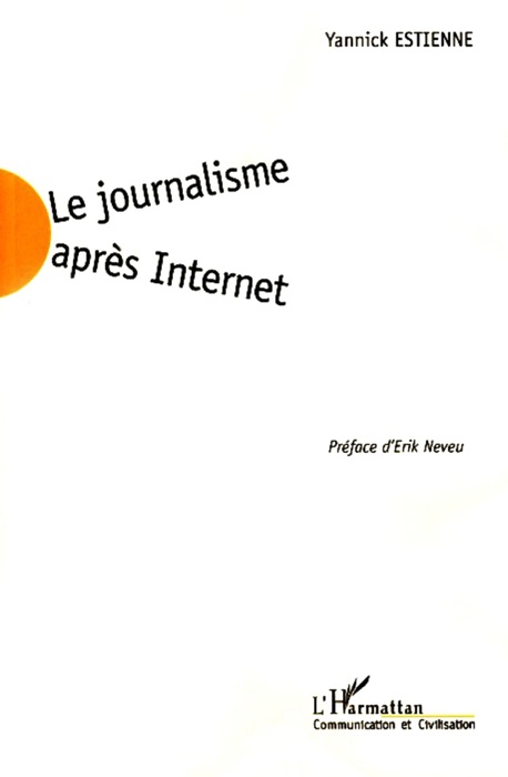 Le journalisme après Internet