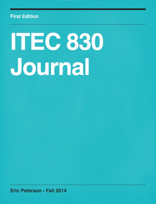 ITEC 830 Journal