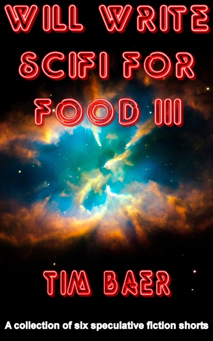 Will Write SciFi for Food III